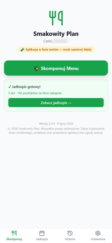 Ekran startowy: nazwa „Smakowity Plan”, powitanie z zasłoniętym imieniem, ostrzeżenie „Aplikacja w fazie testów”, zielony przycisk „Skomponuj Menu” i karta „Jadłospis gotowy! 5 dni · 102 produktów na liście zakupów”